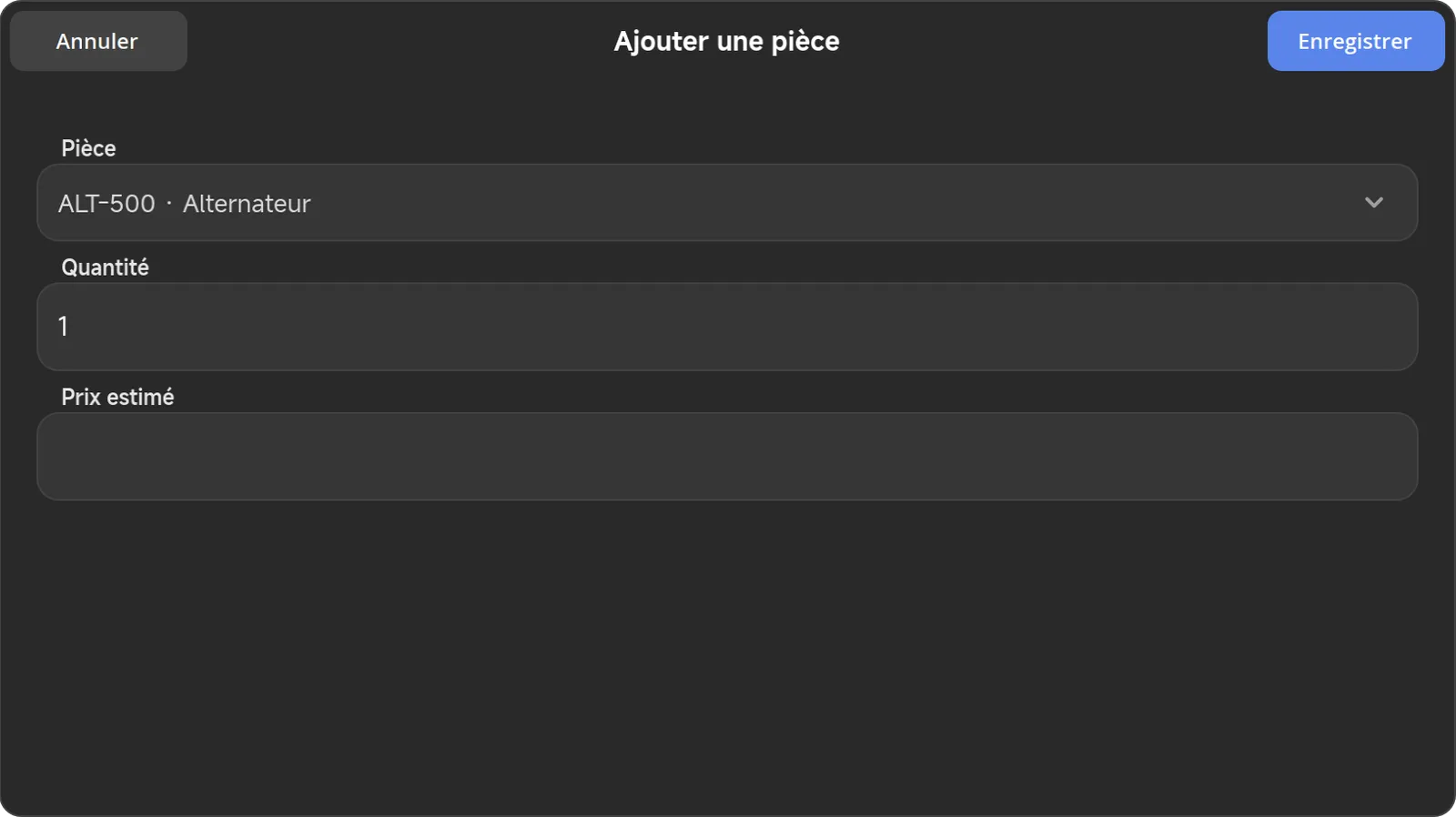 La fenêtre Ajouter une pièce, avec les champs Pièce, Quantité et Prix estimé.